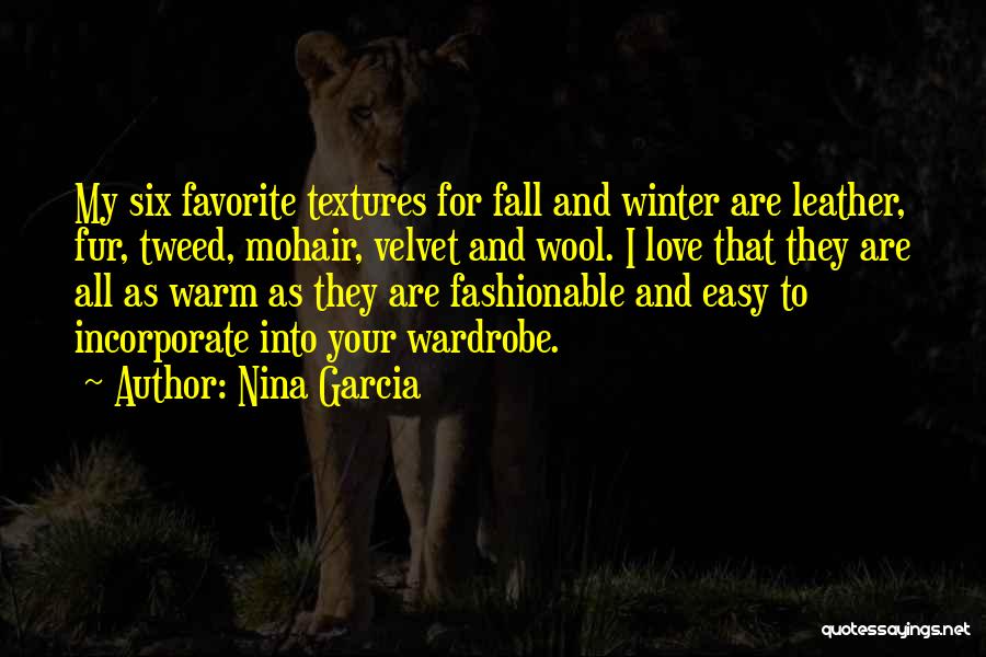 Fall To Winter Quotes By Nina Garcia