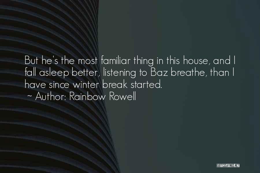 Fall To Winter Quotes By Rainbow Rowell
