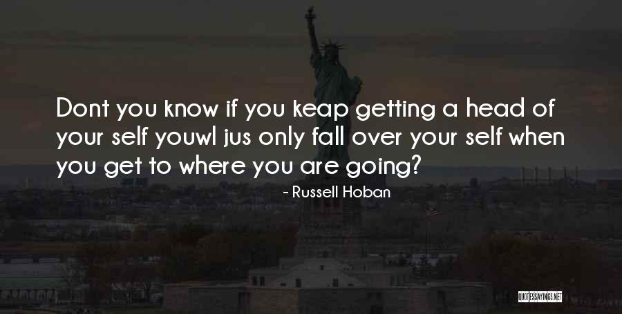 Fall When Getting Quotes By Russell Hoban Fall When Getting Quotes By Russell Hoban