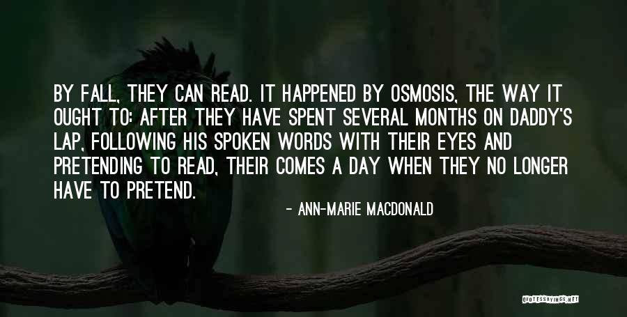 Fall When Quotes By Ann-Marie MacDonald Fall When Quotes By Ann-Marie MacDonald