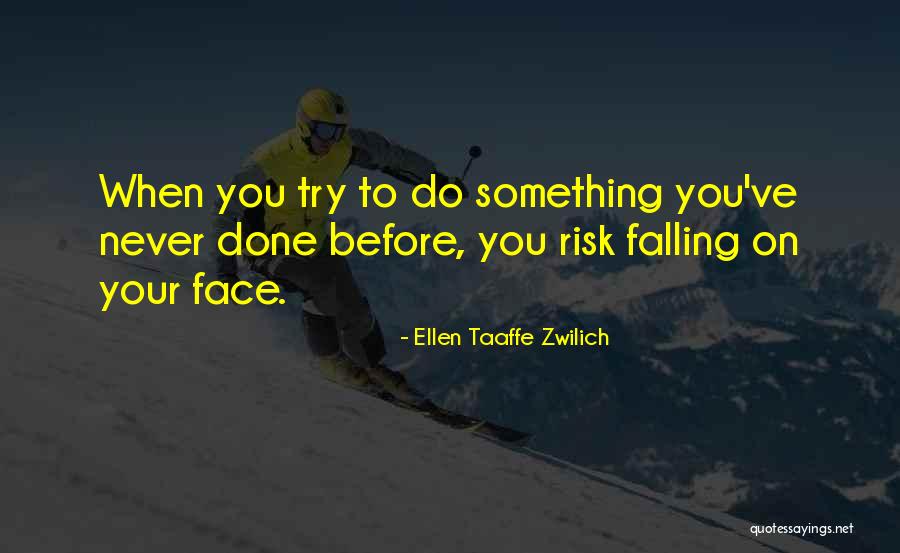 Fall When Quotes By Ellen Taaffe Zwilich Fall When Quotes By Ellen Taaffe Zwilich