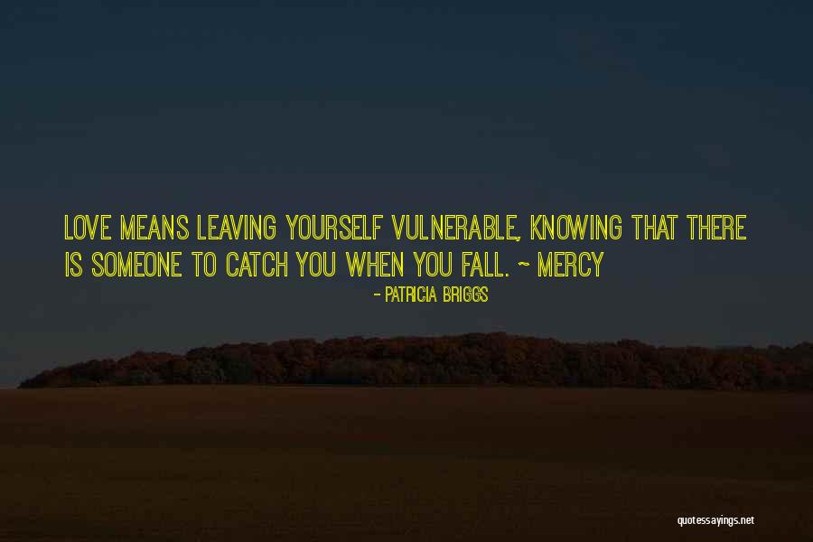 Fall When Quotes By Patricia Briggs Fall When Quotes By Patricia Briggs