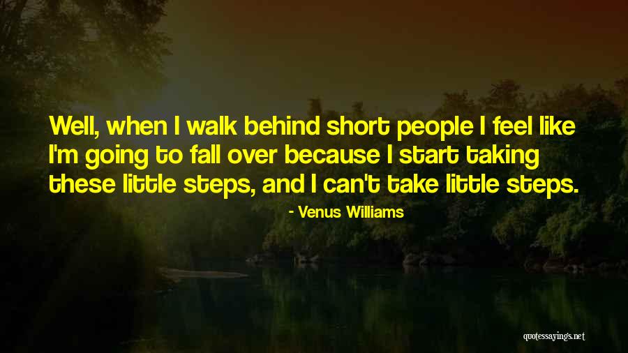 Fall When Taking Quotes By Venus Williams Fall When Taking Quotes By Venus Williams