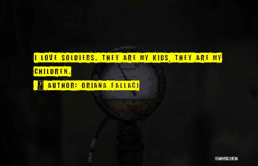 Fallaci Quotes By Oriana Fallaci