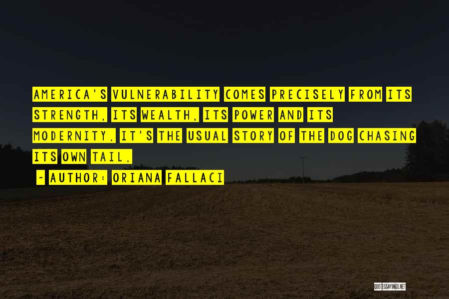 Fallaci Quotes By Oriana Fallaci