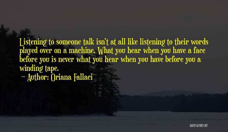 Fallaci Quotes By Oriana Fallaci