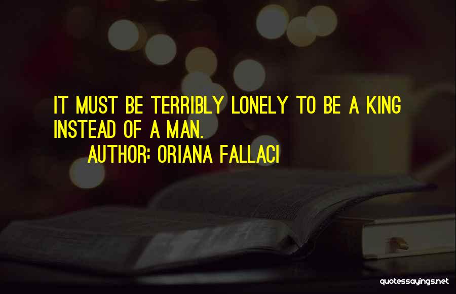 Fallaci Quotes By Oriana Fallaci