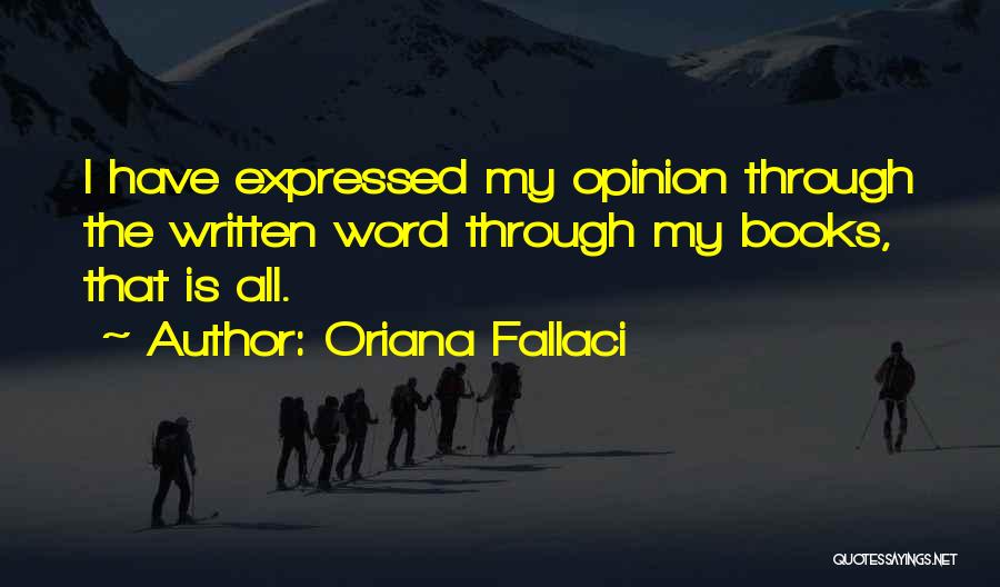 Fallaci Quotes By Oriana Fallaci