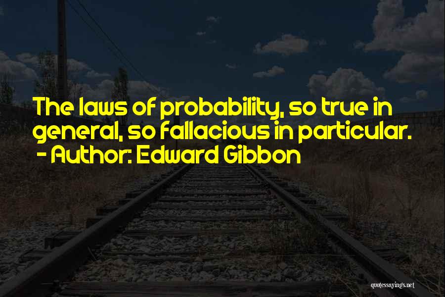 Fallacious Quotes By Edward Gibbon