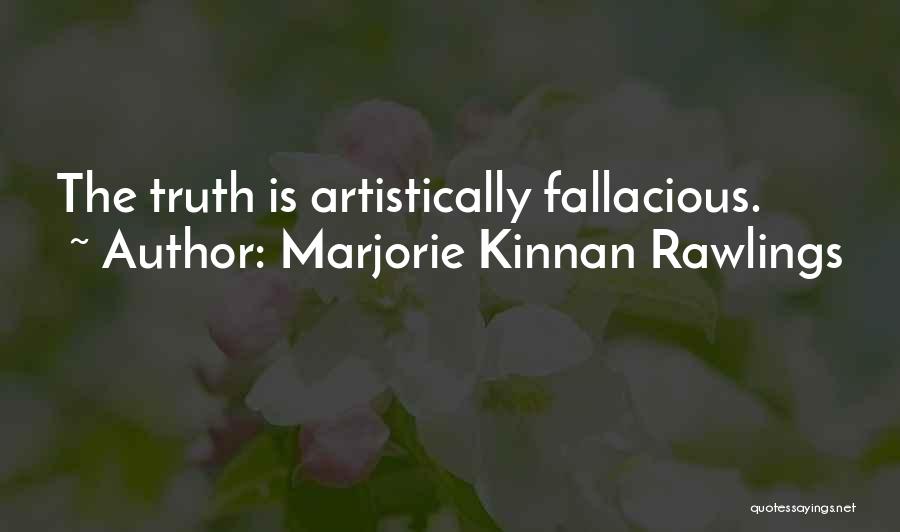 Fallacious Quotes By Marjorie Kinnan Rawlings