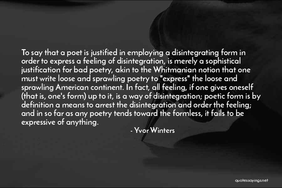 Fallacy Of Imitative Form Quotes By Yvor Winters Fallacy Of Imitative Form Quotes By Yvor Winters