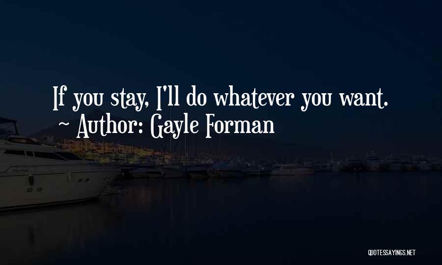 Fallaut3 Quotes By Gayle Forman