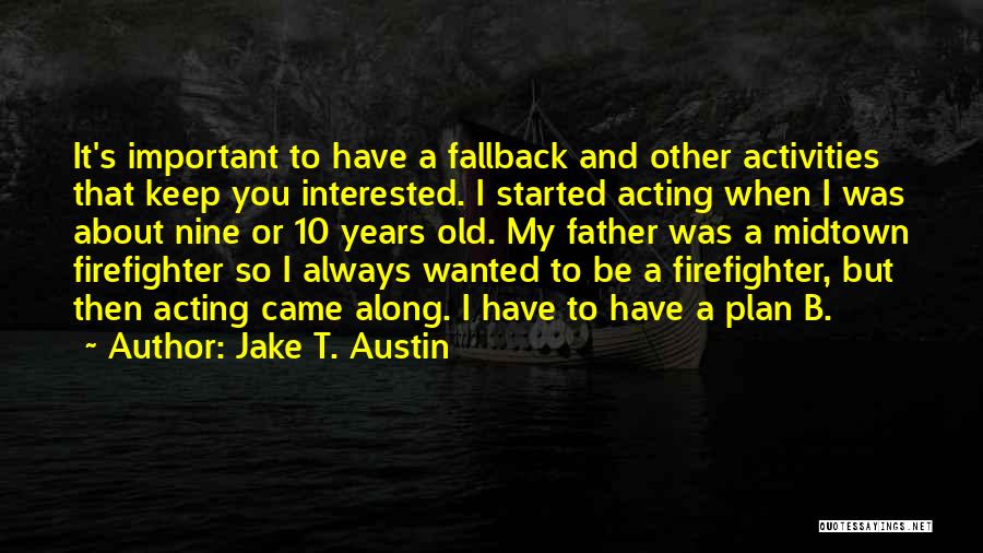 Fallback Quotes By Jake T. Austin