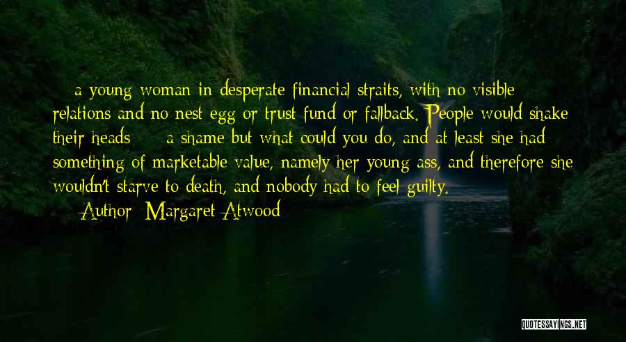 Fallback Quotes By Margaret Atwood
