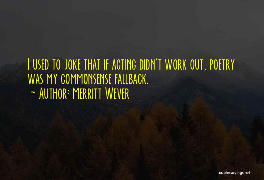 Fallback Quotes By Merritt Wever