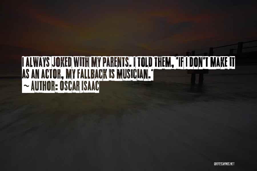 Fallback Quotes By Oscar Isaac