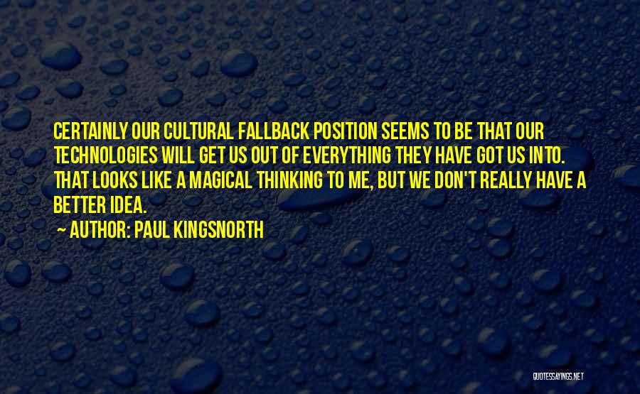 Fallback Quotes By Paul Kingsnorth