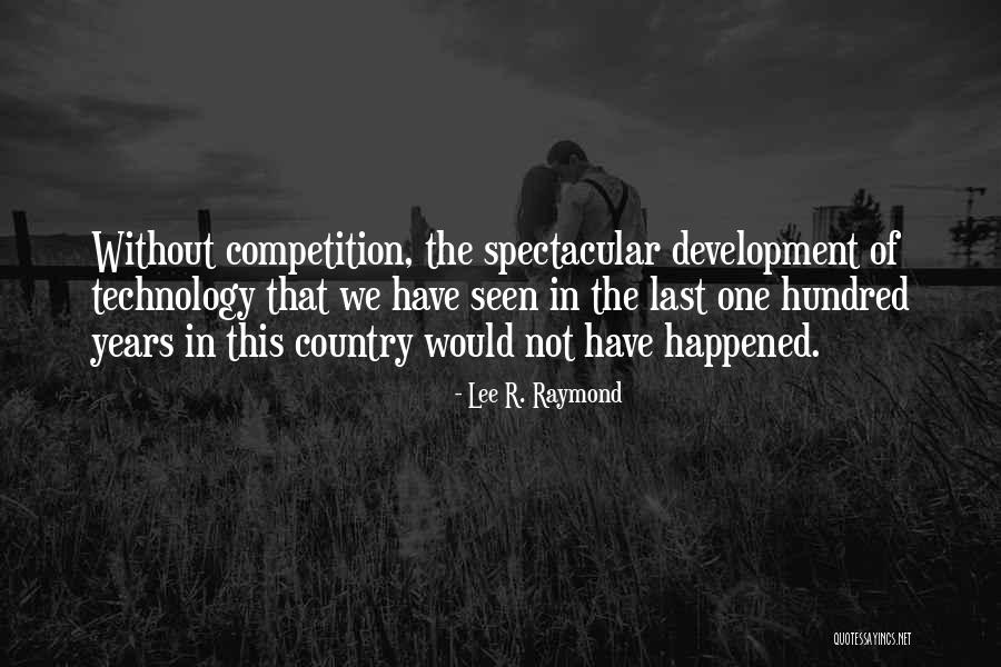 Fallecen Los Papas Quotes By Lee R. Raymond Fallecen Los Papas Quotes By Lee R. Raymond