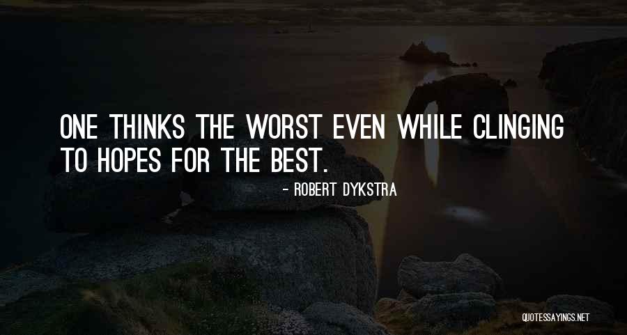 Fallecidos Quotes By Robert Dykstra Fallecidos Quotes By Robert Dykstra