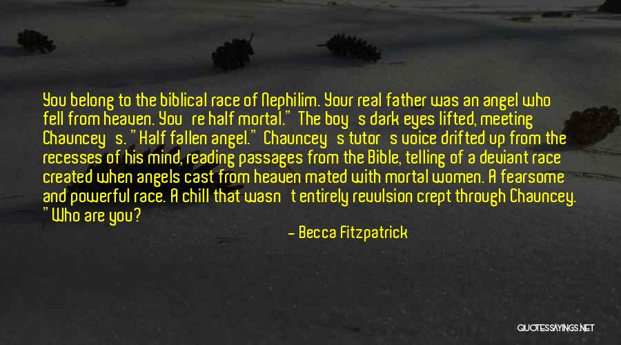 Fallen Angels From The Bible Quotes By Becca Fitzpatrick Fallen Angels From The Bible Quotes By Becca Fitzpatrick
