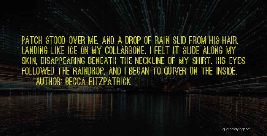 Fallen Angels Quotes By Becca Fitzpatrick