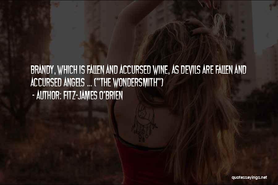 Fallen Angels Quotes By Fitz-James O'Brien