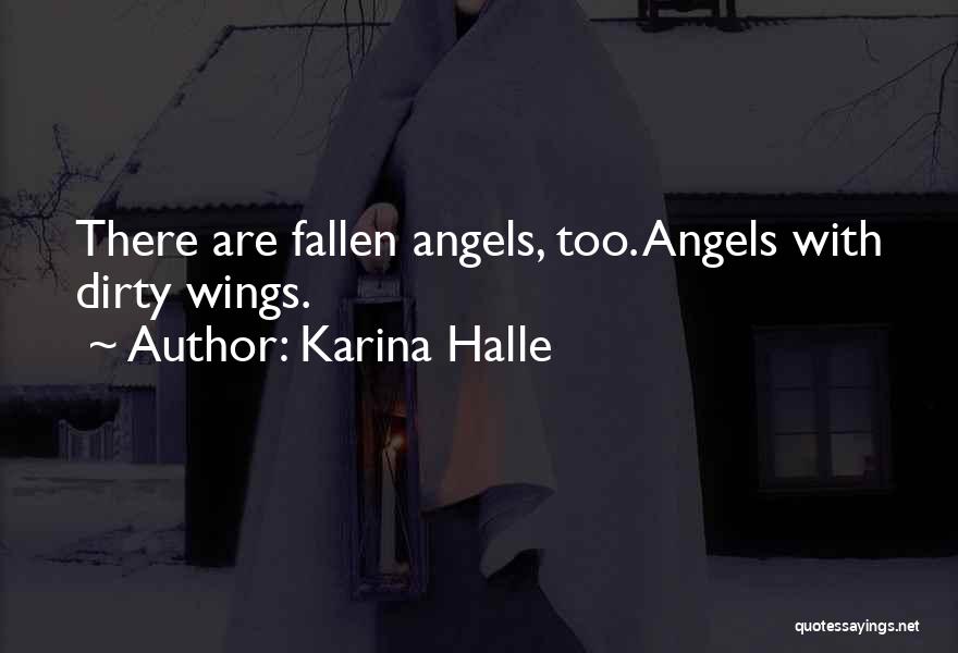 Fallen Angels Quotes By Karina Halle