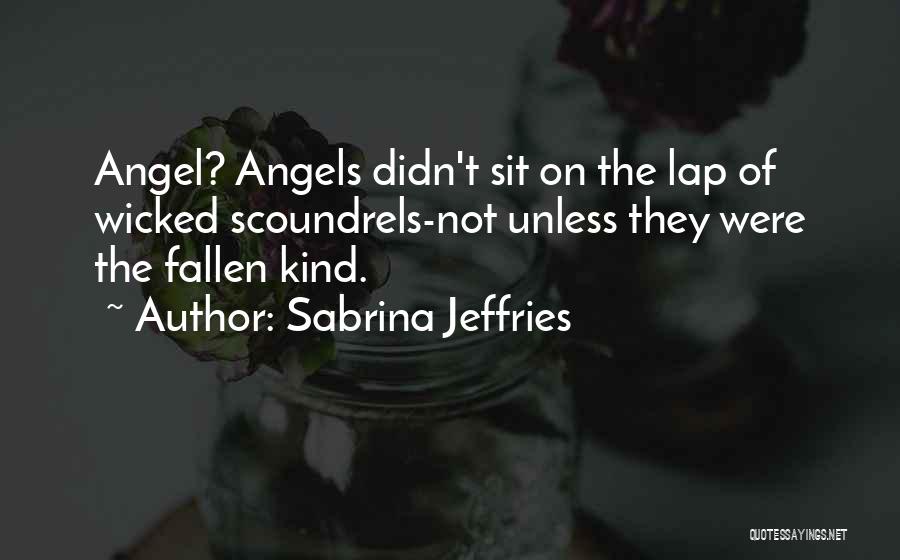 Fallen Angels Quotes By Sabrina Jeffries