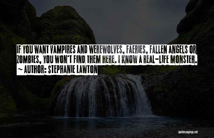 Fallen Angels Quotes By Stephanie Lawton