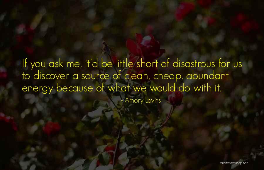 Fallen Angels Walowick Quotes By Amory Lovins Fallen Angels Walowick Quotes By Amory Lovins
