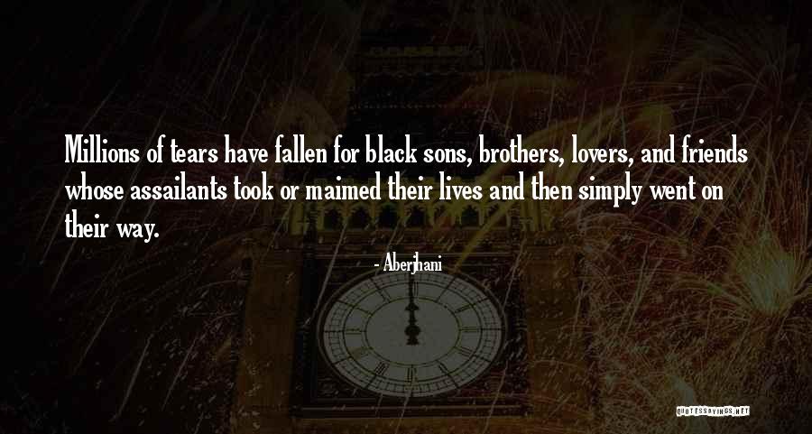 Fallen Brothers Quotes By Aberjhani Fallen Brothers Quotes By Aberjhani