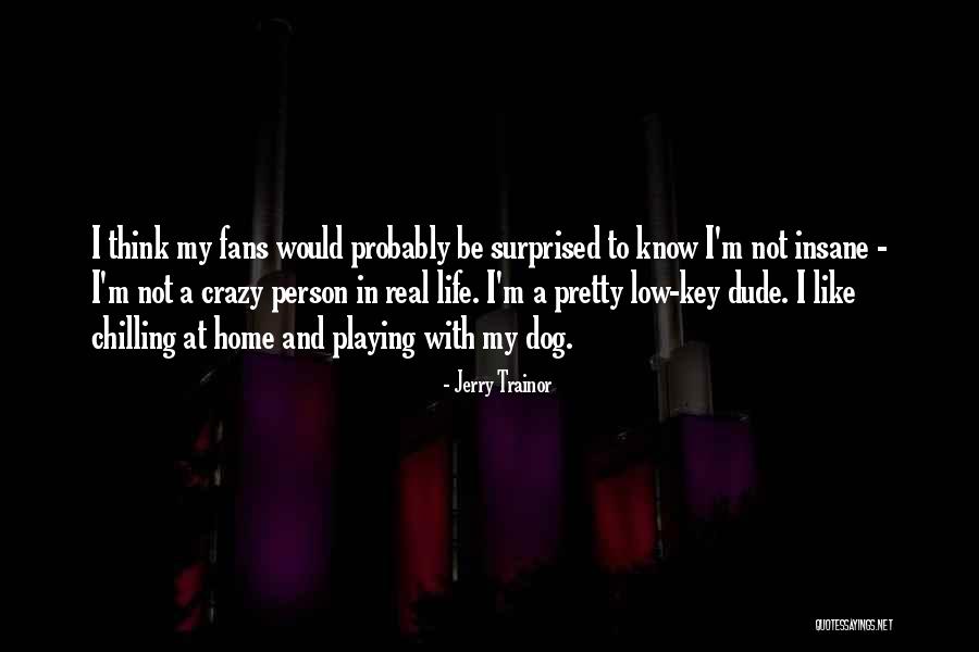 Fallen Cecilia Quotes By Jerry Trainor Fallen Cecilia Quotes By Jerry Trainor