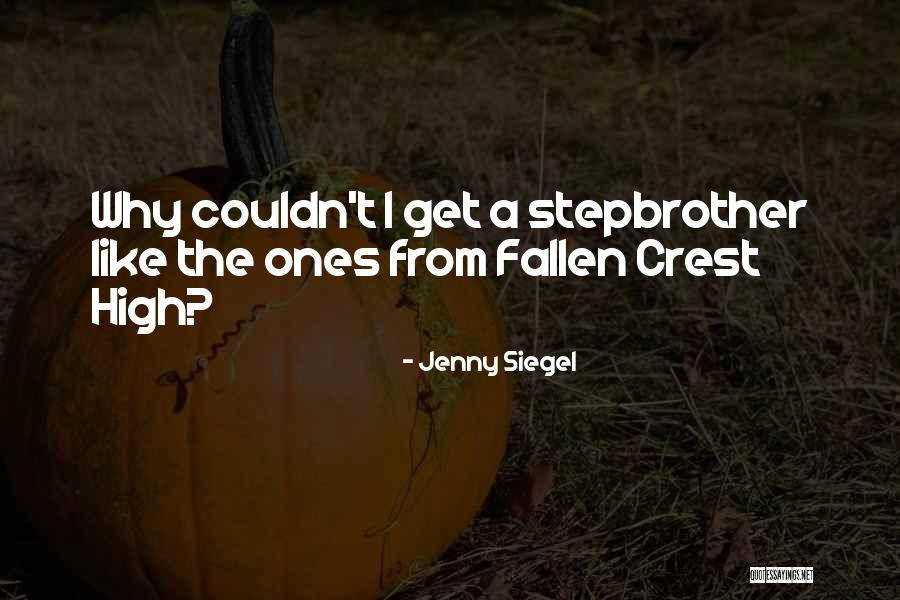 Fallen Crest Quotes By Jenny Siegel Fallen Crest Quotes By Jenny Siegel