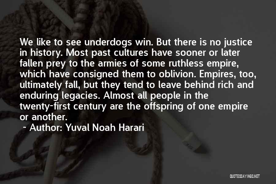 Fallen Empires Quotes By Yuval Noah Harari