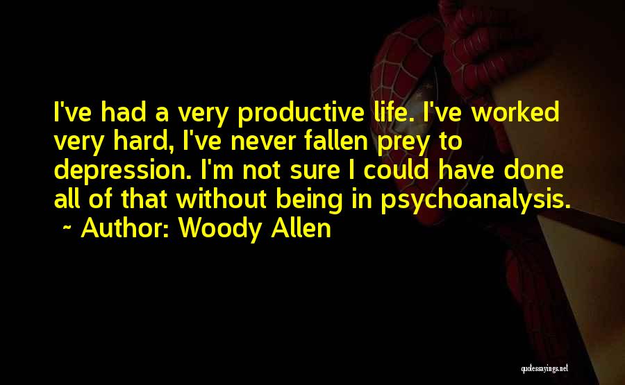 Fallen Hard For You Quotes By Woody Allen