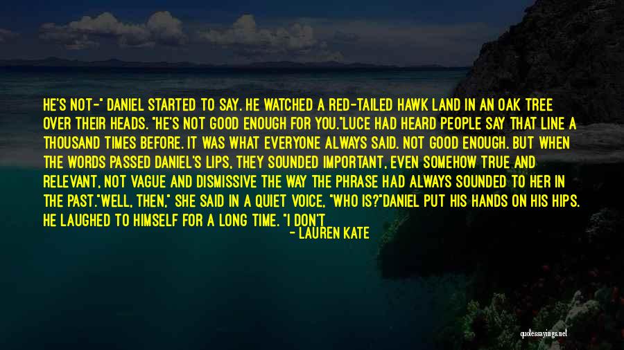 Fallen Lauren Kate Quotes By Lauren Kate