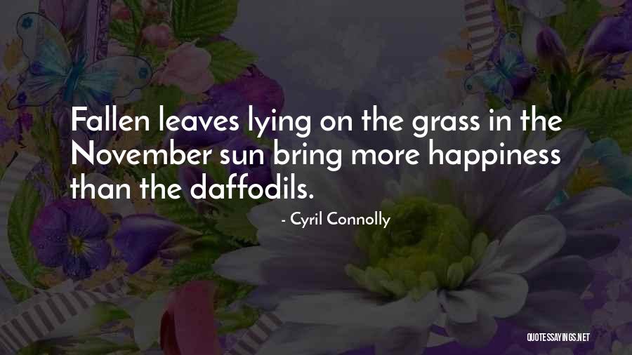Fallen Leaves Quotes By Cyril Connolly Fallen Leaves Quotes By Cyril Connolly