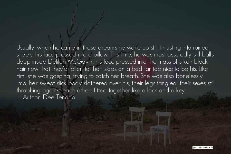 Fallen Too Deep Quotes By Dee Tenorio