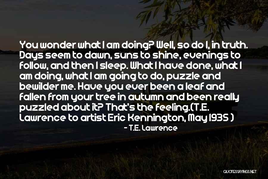 Fallen Tree Quotes By T.E. Lawrence Fallen Tree Quotes By T.E. Lawrence