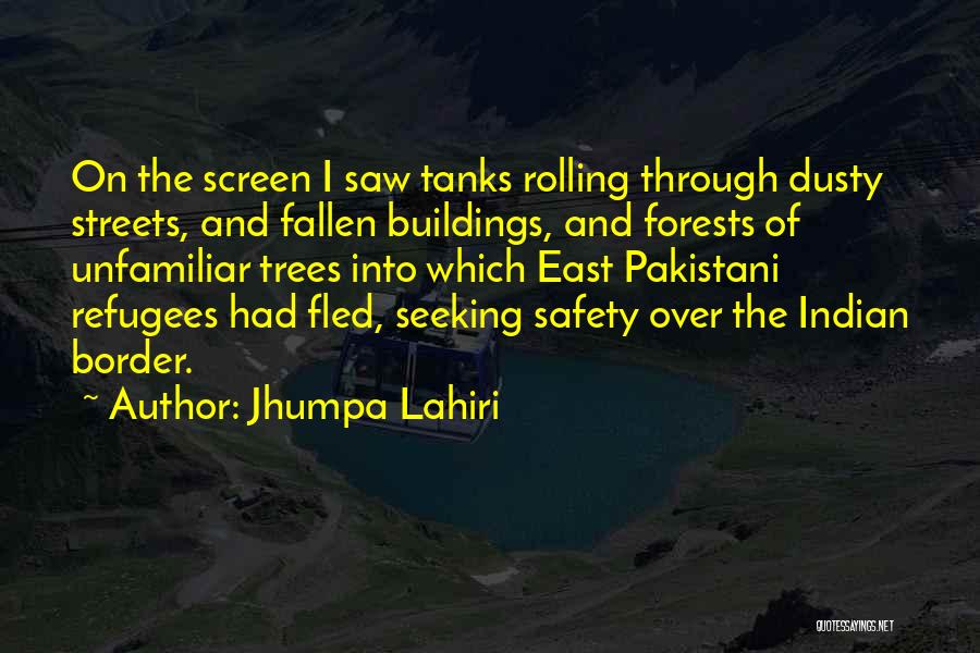 Fallen Trees Quotes By Jhumpa Lahiri