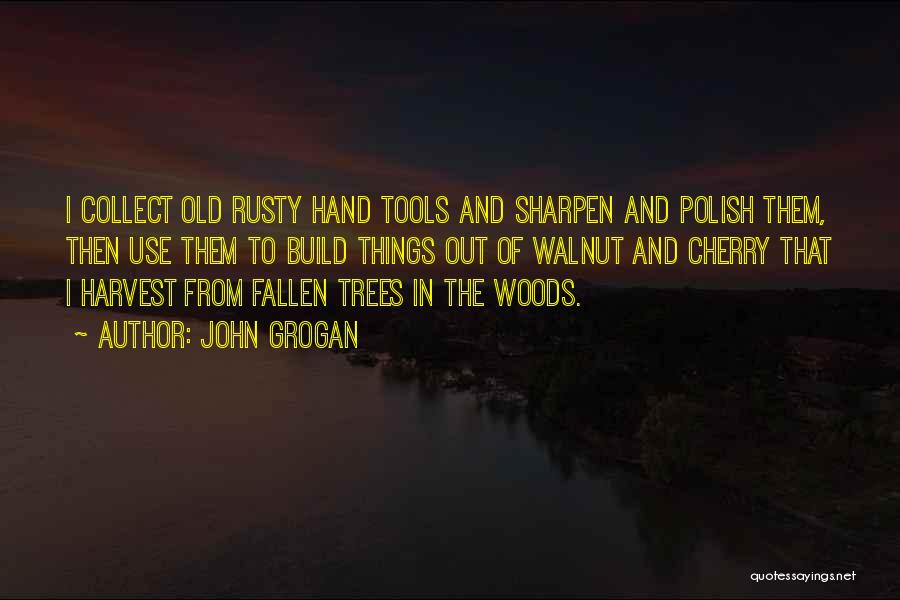 Fallen Trees Quotes By John Grogan