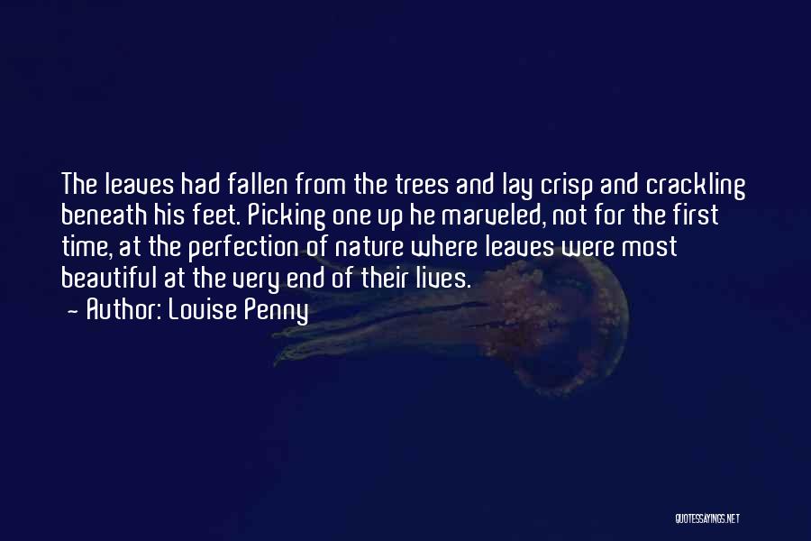 Fallen Trees Quotes By Louise Penny