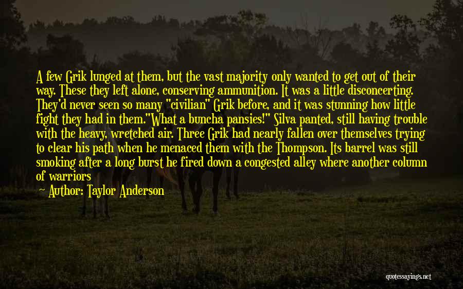Fallen Warriors Quotes By Taylor Anderson