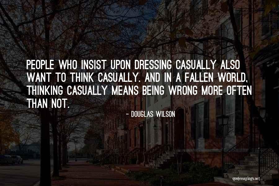Fallen World Quotes By Douglas Wilson Fallen World Quotes By Douglas Wilson