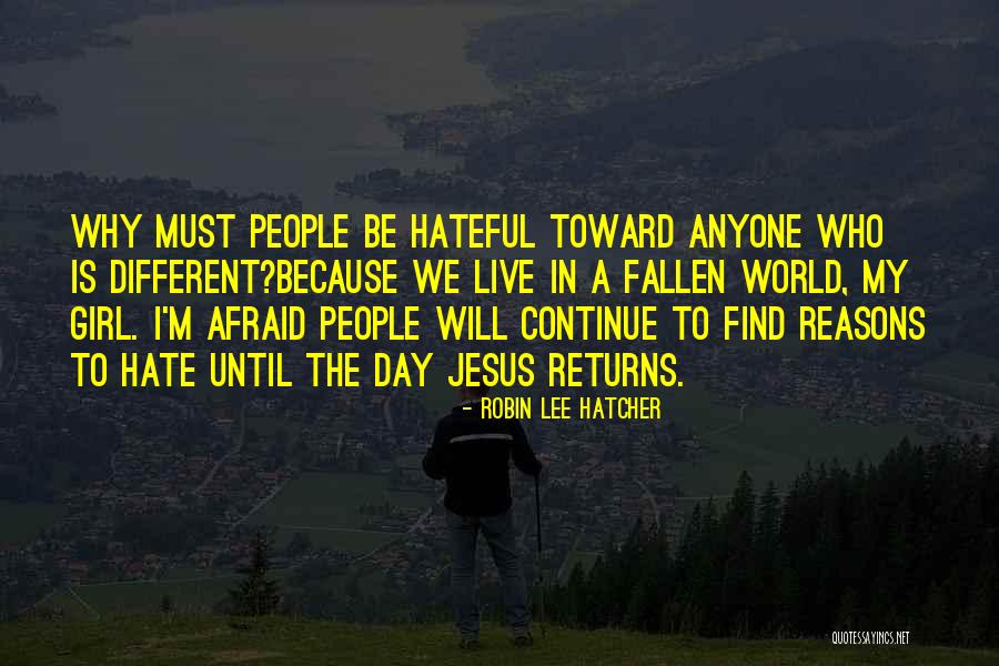 Fallen World Quotes By Robin Lee Hatcher Fallen World Quotes By Robin Lee Hatcher