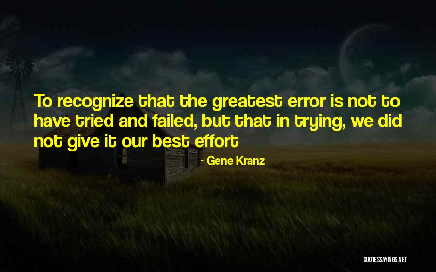 Fallenness Of The World Quotes By Gene Kranz Fallenness Of The World Quotes By Gene Kranz