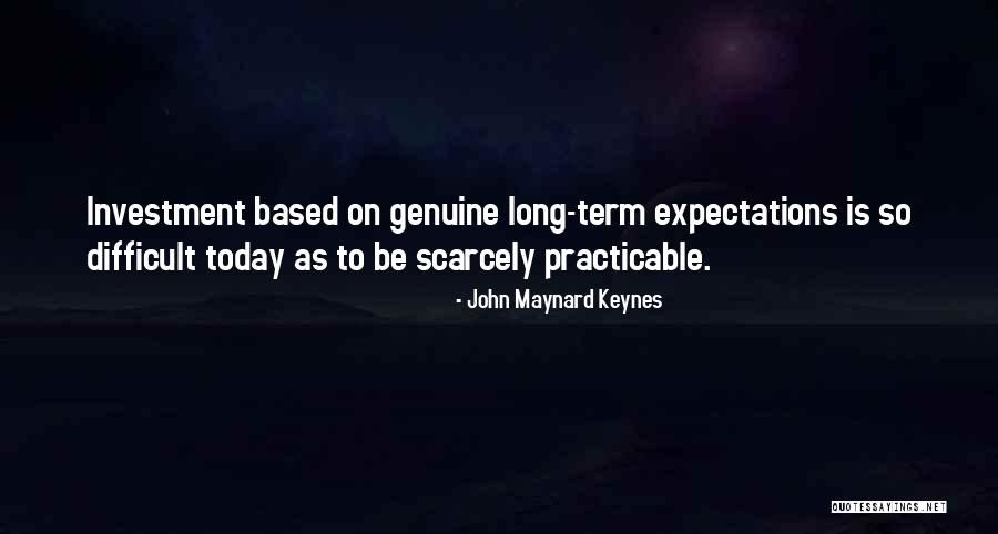 Fallgatters Quotes By John Maynard Keynes Fallgatters Quotes By John Maynard Keynes