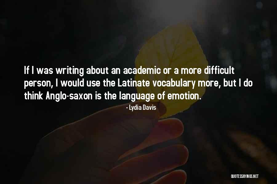Fallgatters Quotes By Lydia Davis Fallgatters Quotes By Lydia Davis