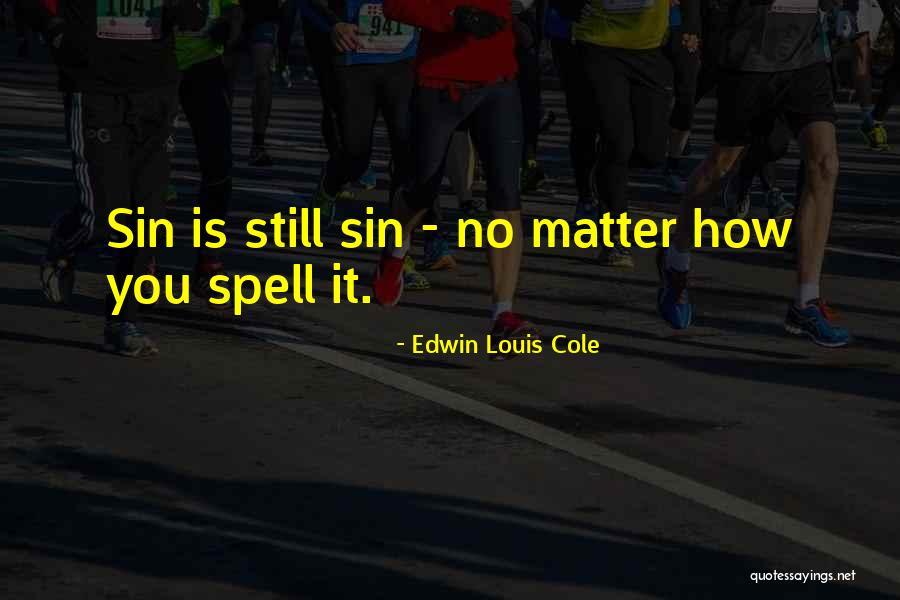 Fallico Realtor Quotes By Edwin Louis Cole