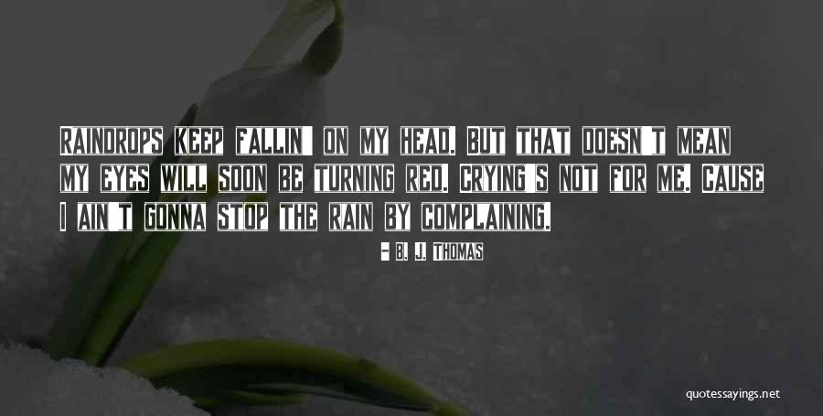 Fallin Under Quotes By B. J. Thomas Fallin Under Quotes By B. J. Thomas